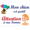 Mon chien est gentil - attention à ma femme